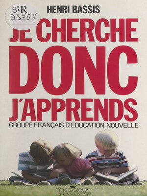 cover image of Je cherche, donc j'apprends